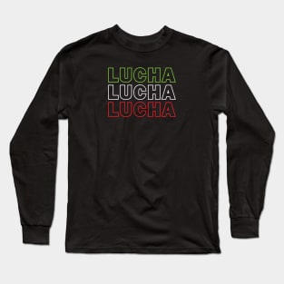 Lucha Lucha Lucha Long Sleeve T-Shirt